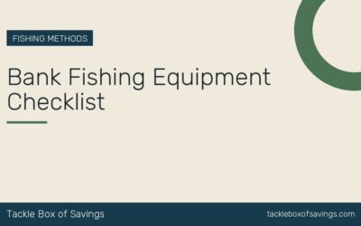 Bank Fishing Equipment Checklist