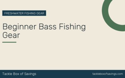 Beginner Bass Fishing Gear