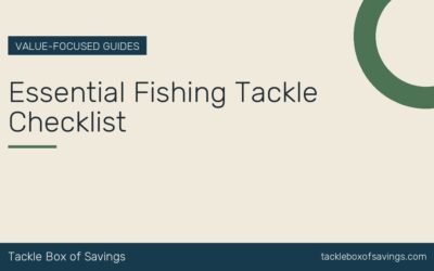 Essential Fishing Tackle Checklist