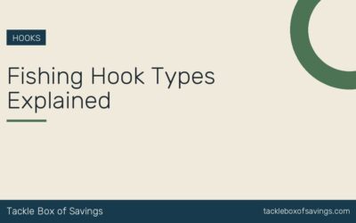 Fishing Hook Types Explained