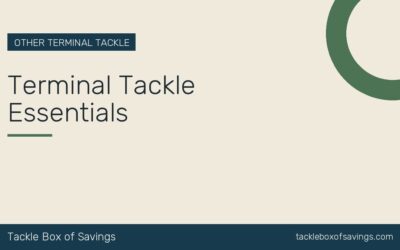 Terminal Tackle Essentials