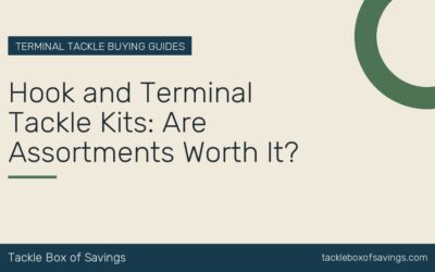 Hook and Terminal Tackle Kits: Are Assortments Worth It?